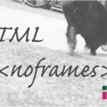 ホームページ制作 htmlタグ noframes ノーフレーム